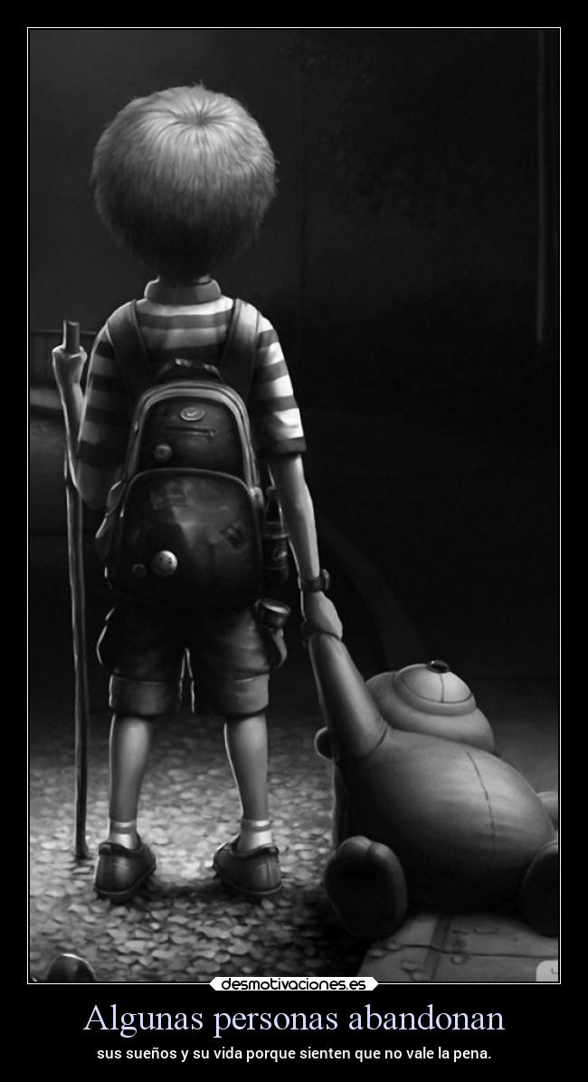 Algunas personas abandonan - 