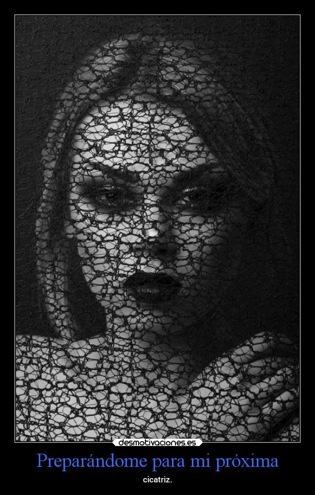 carteles vida miedo tristeza obsession desmotivaciones