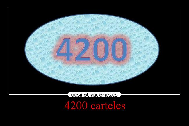4200 carteles -