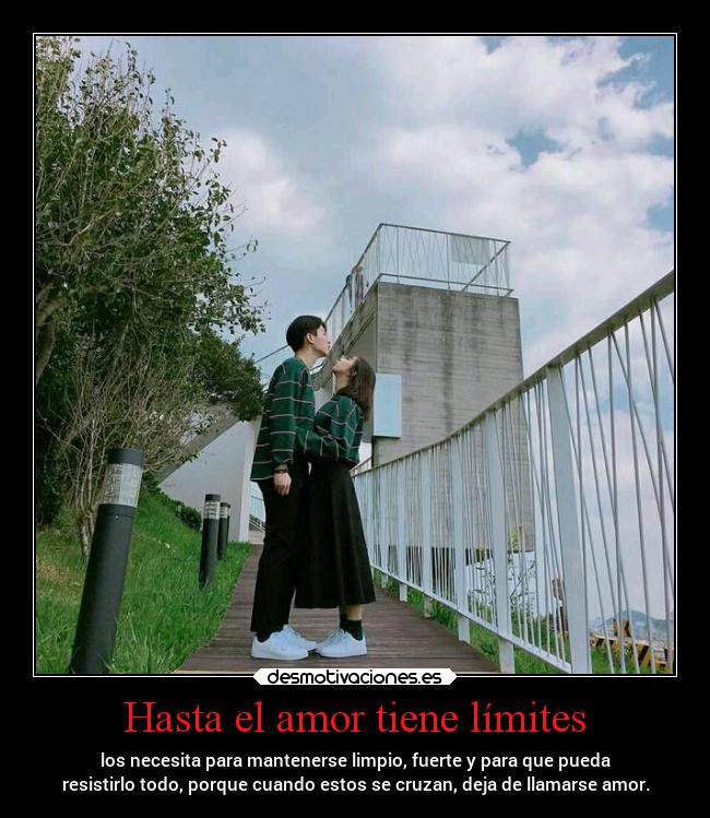 Hasta el amor tiene límites -