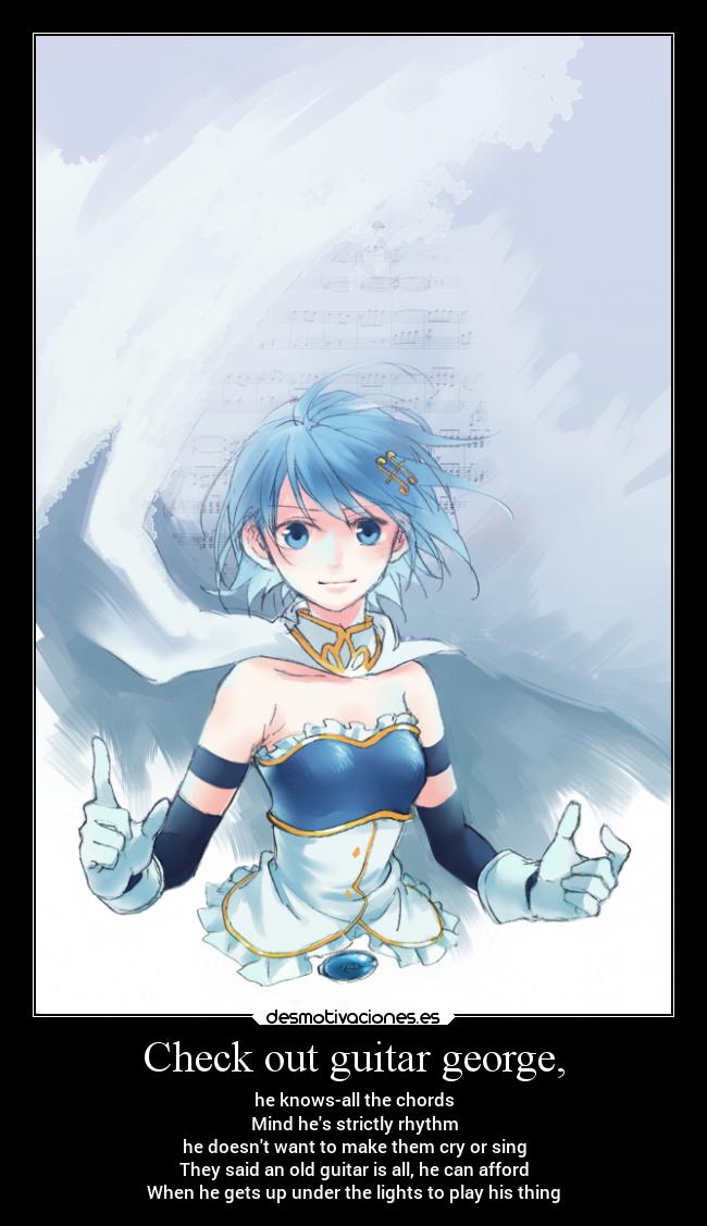 Check out guitar george, - he knows-all the chords
Mind hes strictly rhythm
he doesnt want to make them cry or sing
They said an old guitar is all, he can afford
When he gets up under the lights to play his thing