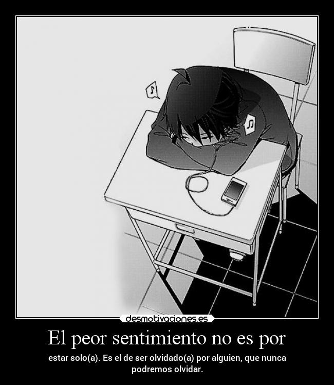 carteles anime tristeza sentimientos olvidar frases soledad desmotivaciones