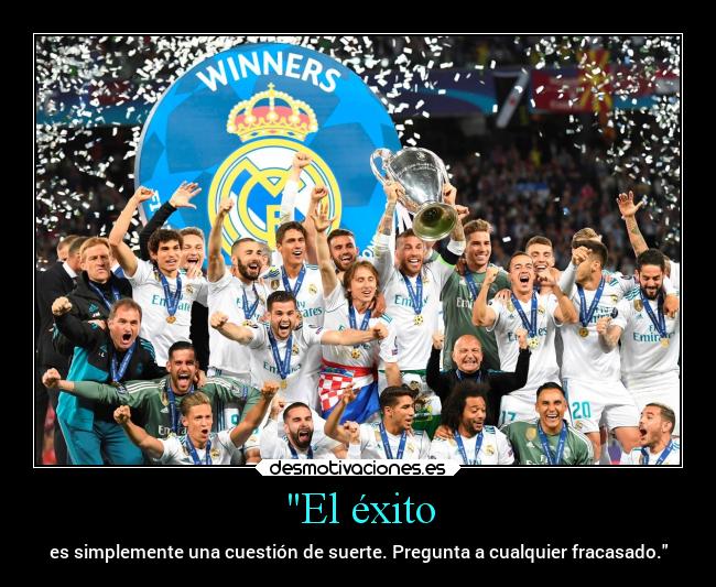 El éxito - es simplemente una cuestión de suerte. Pregunta a cualquier fracasado.