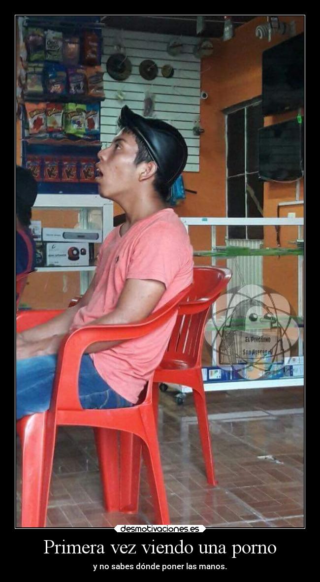 Primera vez viendo una porno - y no sabes dónde poner las manos.