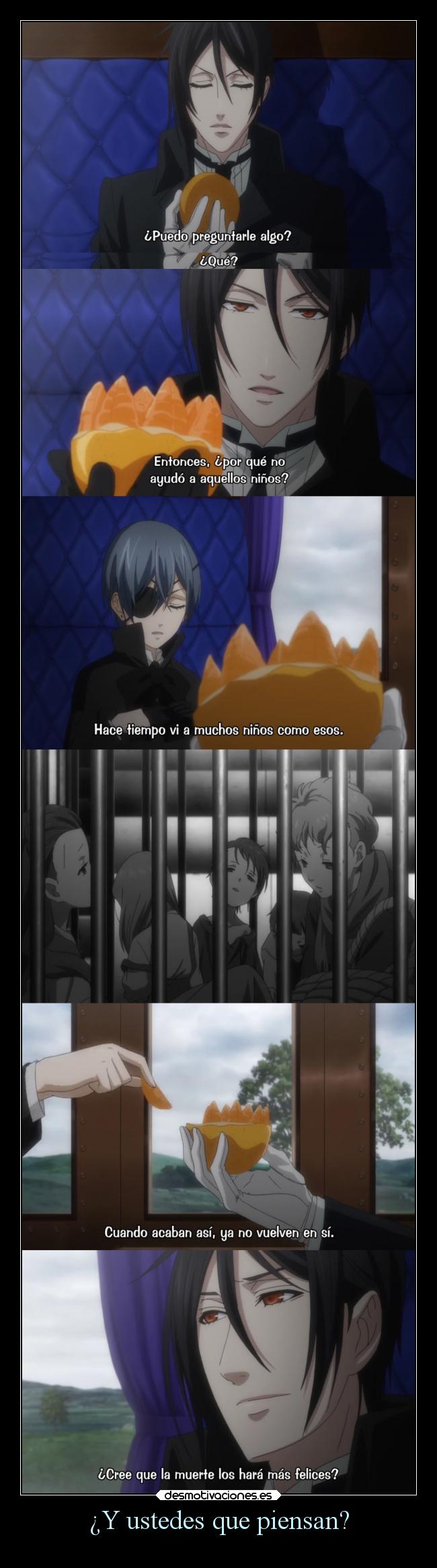 ¿Y ustedes que piensan? -