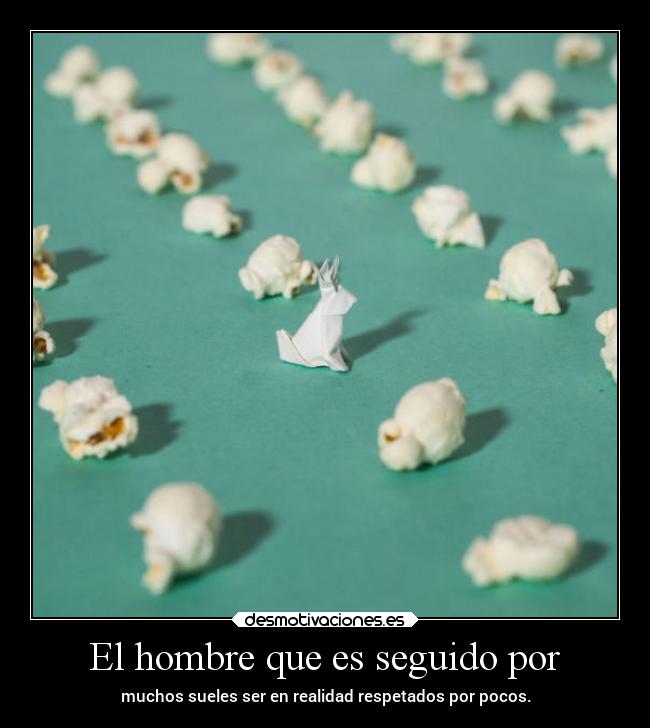 El hombre que es seguido por - 