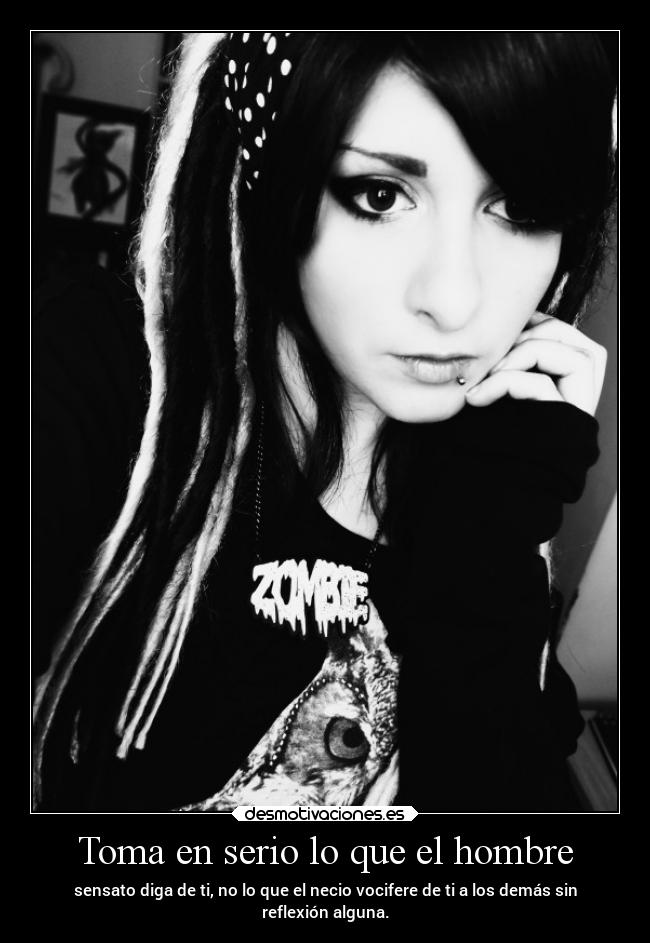 Toma en serio lo que el hombre - 