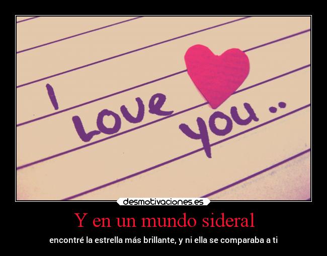 Y en un mundo sideral -