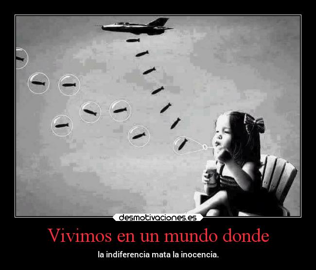 Vivimos en un mundo donde - 