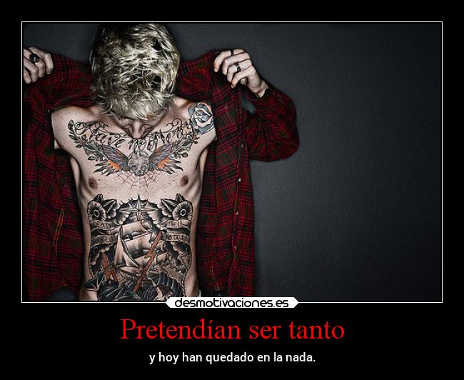 Pretendían ser tanto - y hoy han quedado en la nada.