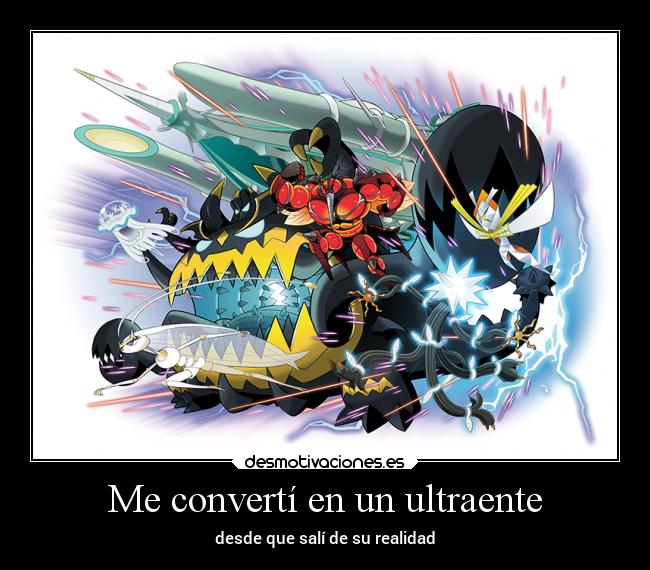 Me convertí en un ultraente - desde que salí de su realidad