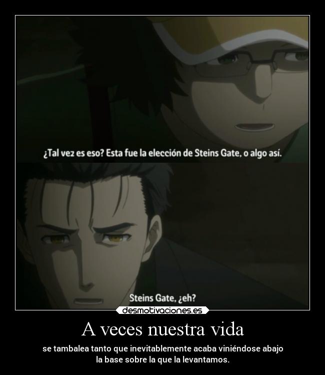 carteles vida anime vida miedo muerte raptorhunters harukaze erosekai steinsgate0 steinsgate okabe daru okarin desmotivaciones