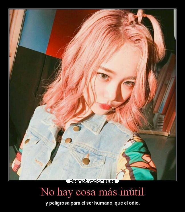 No hay cosa más inútil -