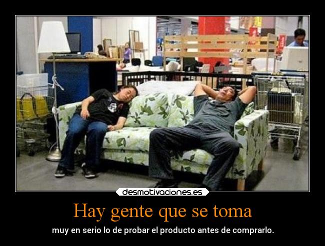 Hay gente que se toma - 