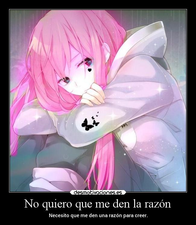 No quiero que me den la razón - 