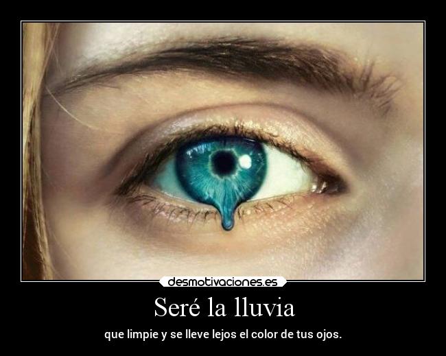 Seré la lluvia - 