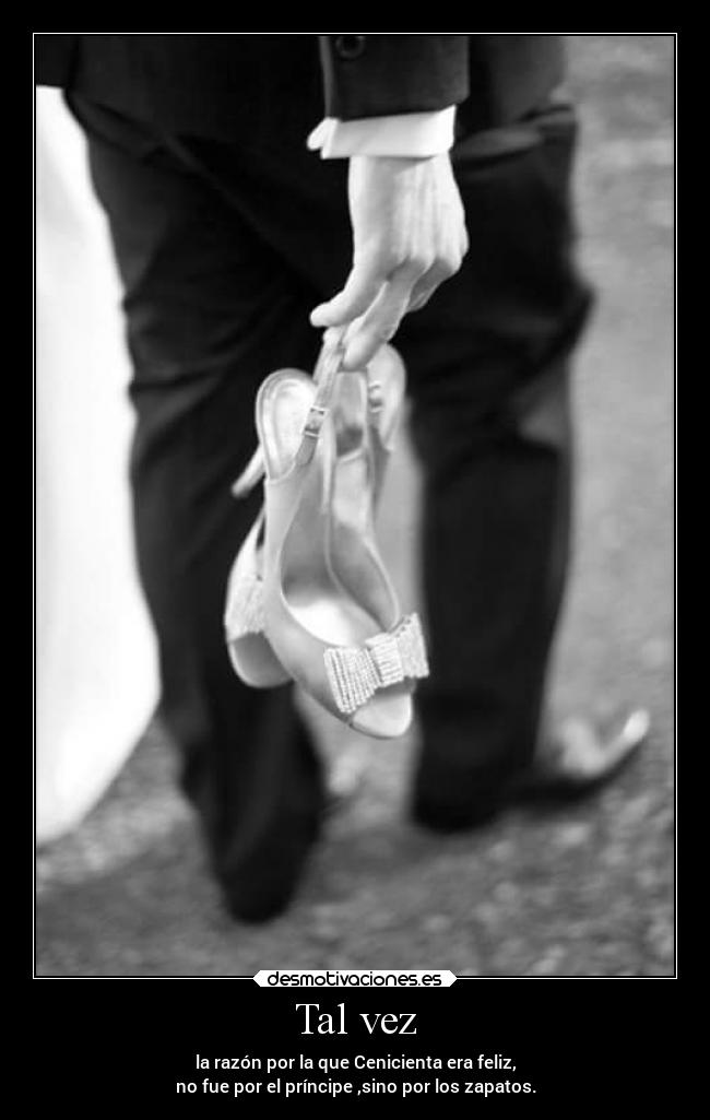 carteles amor cenicienta principe zapatos desmotivaciones