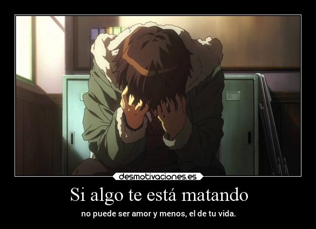 carteles anime amor vida tristeza frases desmotivaciones