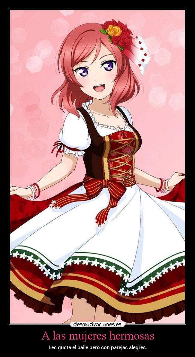 A las mujeres hermosas - Les gusta el baile pero con parejas alegres.