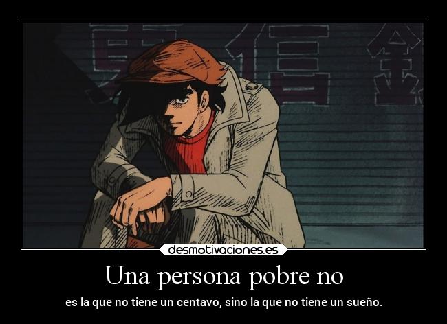 Una persona pobre no - 