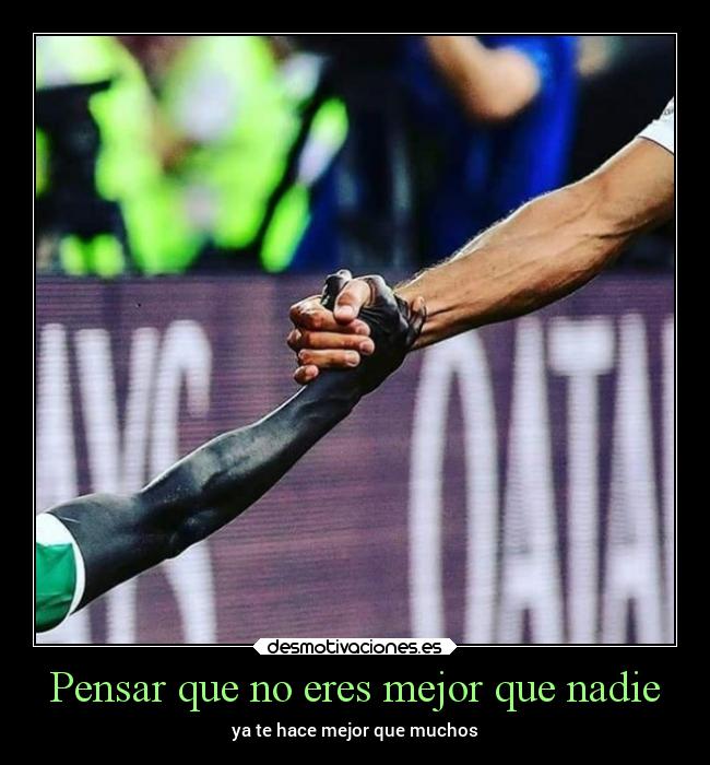 Pensar que no eres mejor que nadie - 