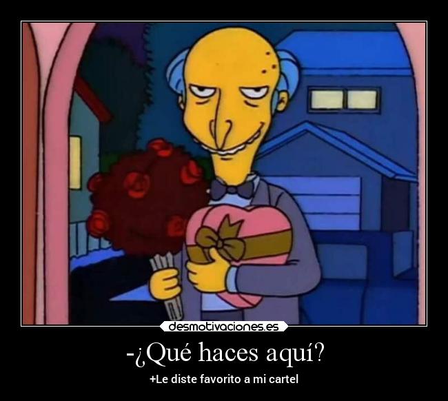 -¿Qué haces aquí? - 