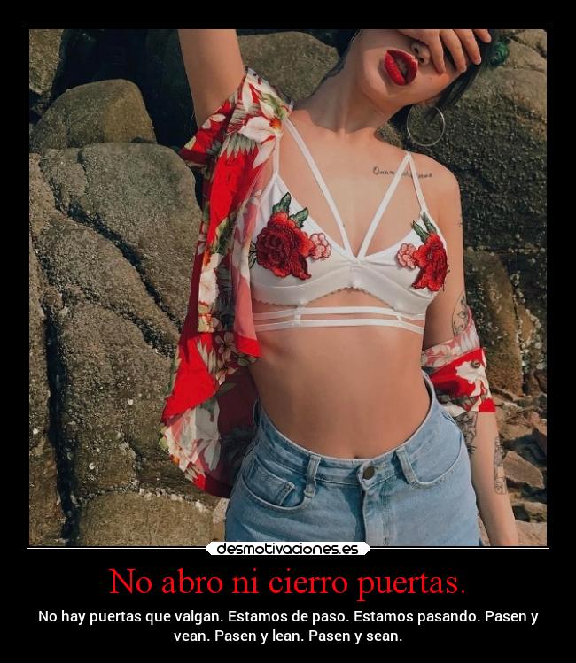 No abro ni cierro puertas. - 
