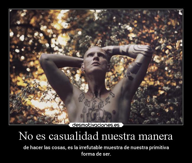 No es casualidad nuestra manera - 