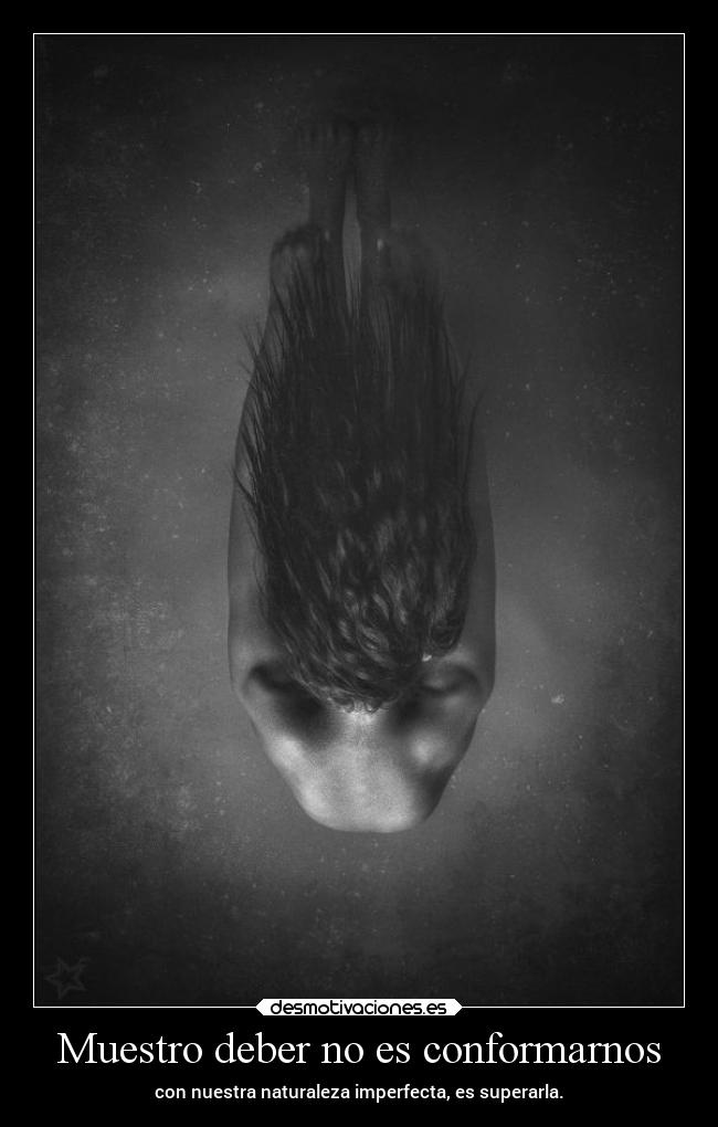 Muestro deber no es conformarnos - 