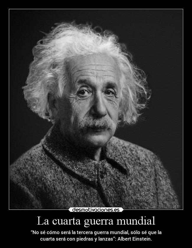 La cuarta guerra mundial | Desmotivaciones La cuarta guerra mundial | Desmotivaciones