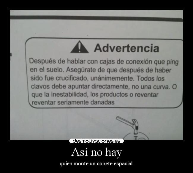 carteles humor tk73 instruccionesparauncoheteespacial asisololohacelanasa desmotivaciones