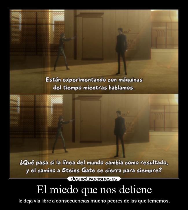 carteles miedo anime vida mundo miedo raptorhunters harukaze erosekai steinsgate0 steinsgate okabe suzuha okarin desmotivaciones