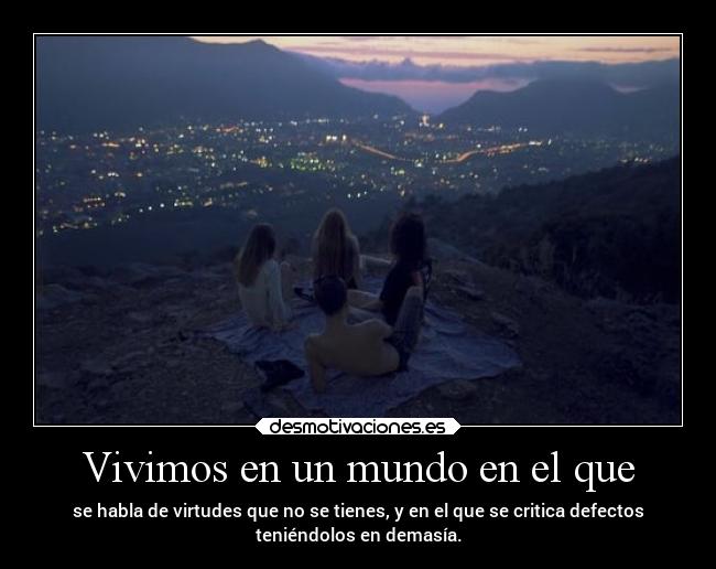 Vivimos en un mundo en el que - 