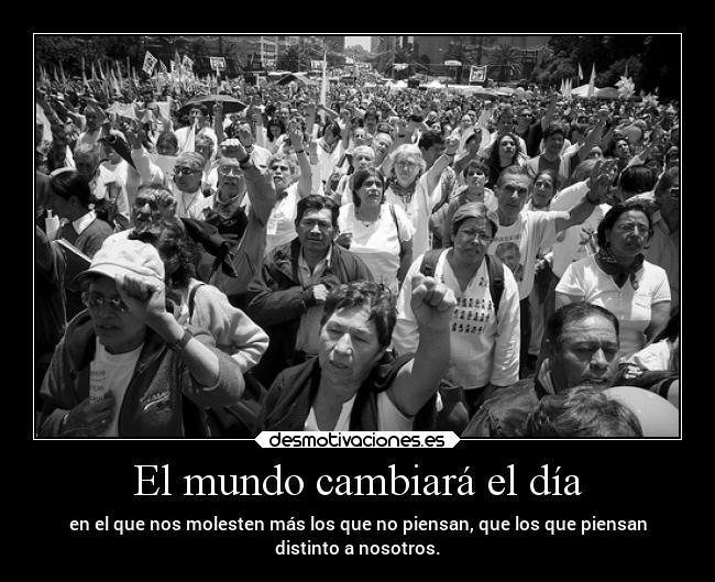El mundo cambiará el día - 