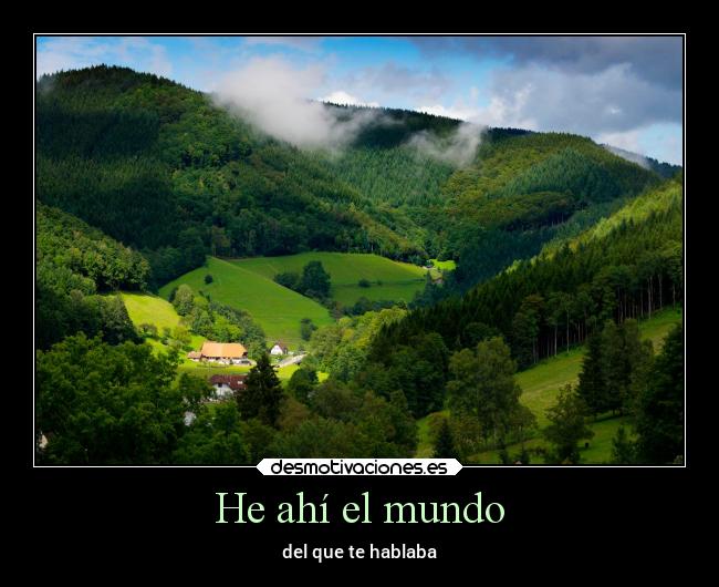 He ahí el mundo -