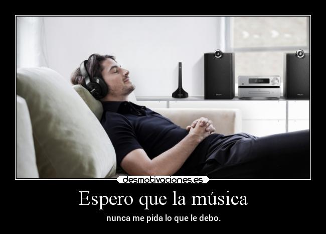 Espero que la música - 
