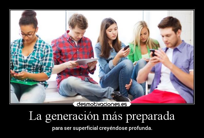 carteles sociedad millenials desmotivaciones