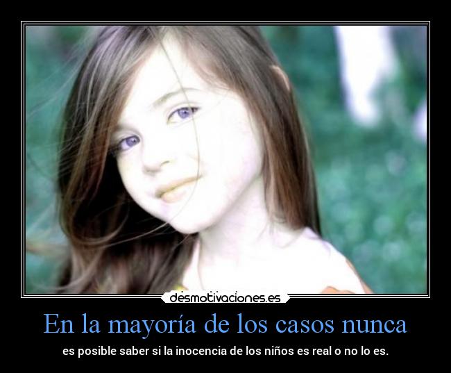 En la mayoría de los casos nunca -