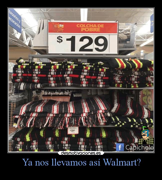 Ya nos llevamos así Walmart? - 
