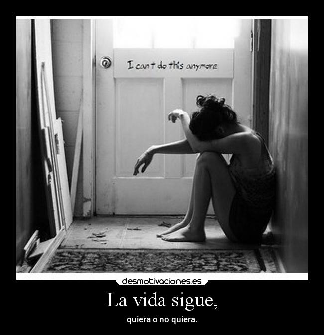 La vida sigue, - 