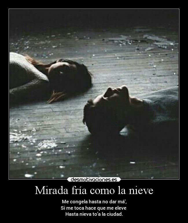 Mirada fría como la nieve -