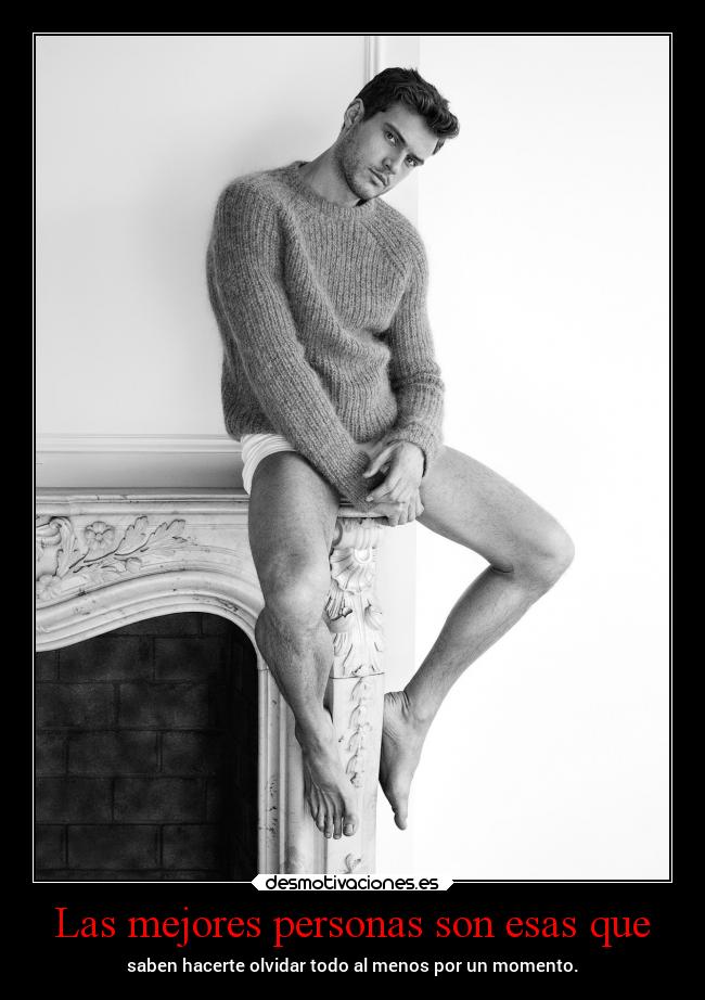 Las mejores personas son esas que -