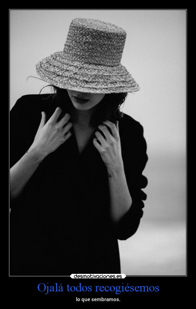 Ojalá todos recogiésemos -
