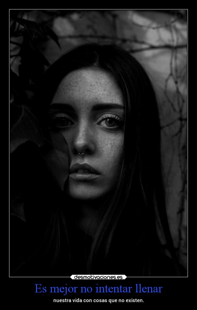 Es mejor no intentar llenar -