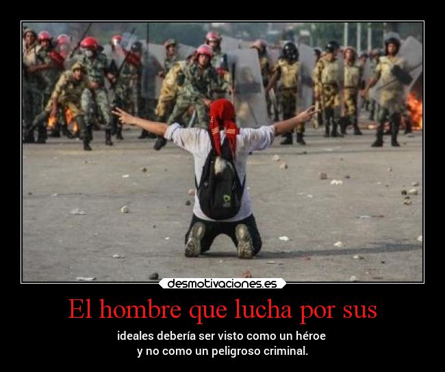 El hombre que lucha por sus - 