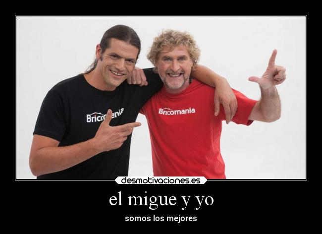 el migue y yo - 