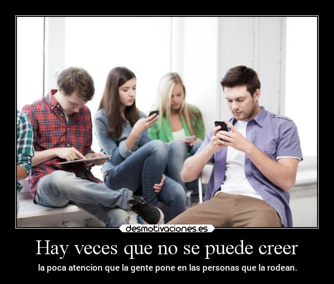 Hay veces que no se puede creer -