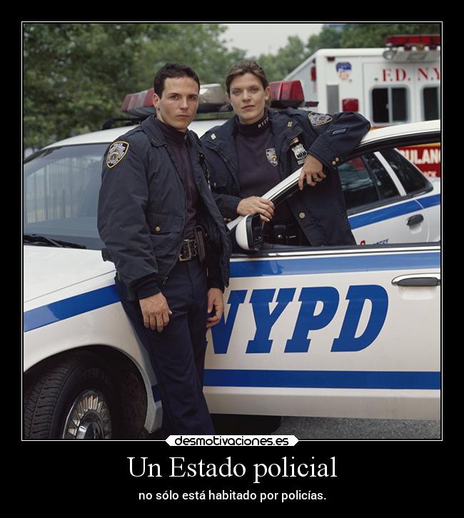 Un Estado policial -