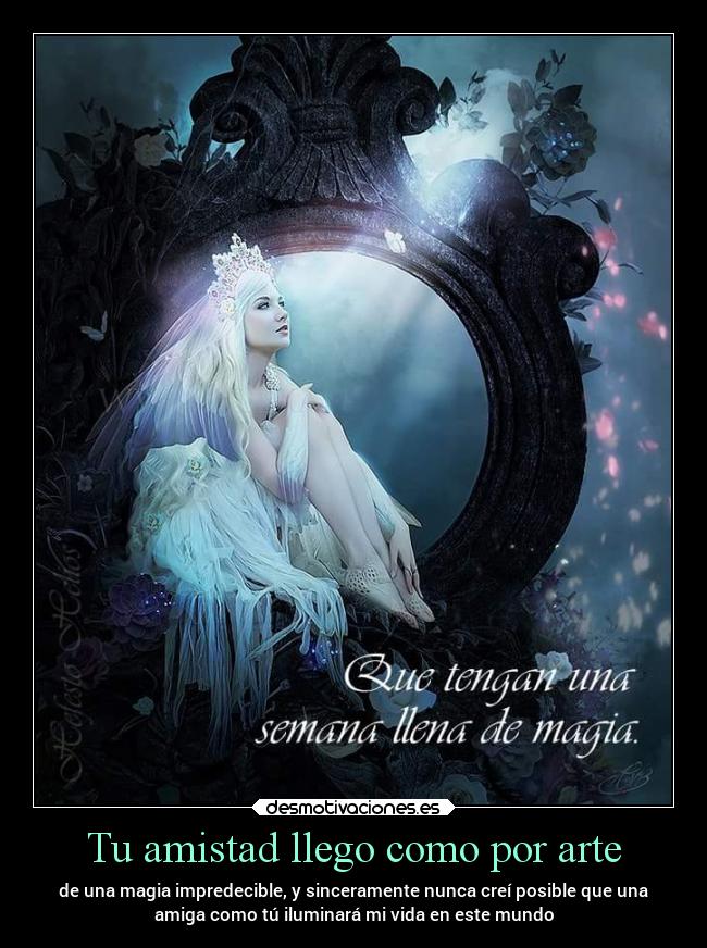 Tu amistad llego como por arte - 