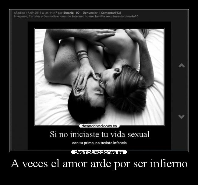 A veces el amor arde por ser infierno -